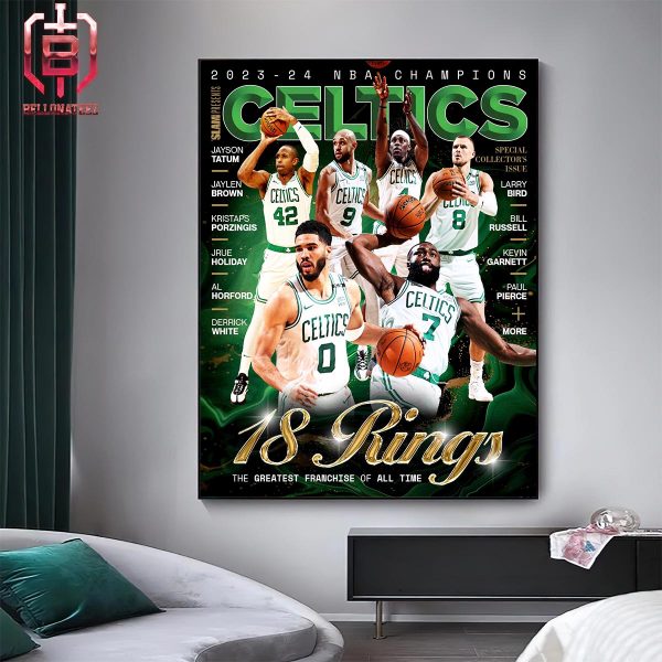 Celebrating Boston Celtics The 2024 NBA Champs With Slam Special Edition Magazine 18 Rings The Greatest Franchise Of All Time Home Decor Poster Canvas