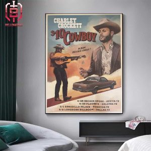 Charley Crockett 2024 $10 Cowboy Release Show Posters Texas Merchandise Limited Home Decor Poster Canvas