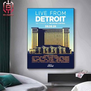 Eminem And Paul Rosenberg Are Set To Executive Produce Live From Detroit The Concert At Michigan Central Slated For June 6 2024 Home Decor Poster Canvas