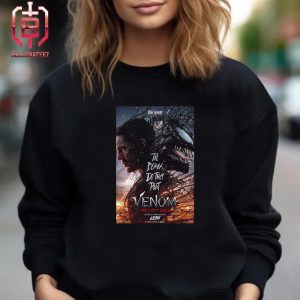 First Poster For Venom The Last Dance Starring Tom Hardy Till Death Do The Part In Theaters On October 25 Unisex T-Shirt