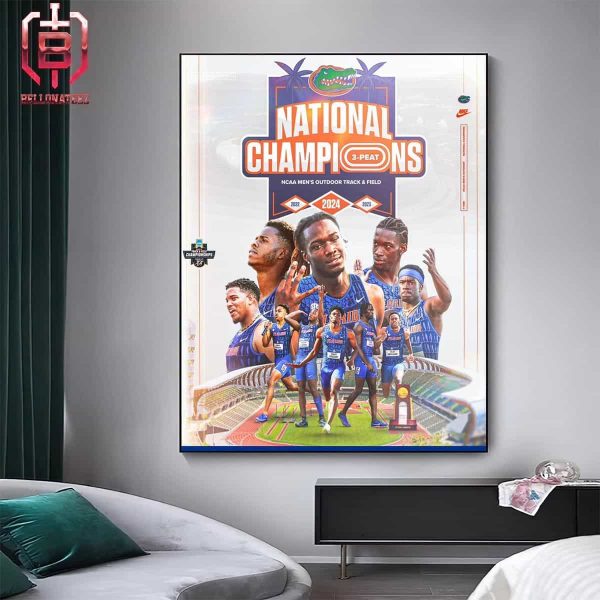 Florida Gators Get The 3 Peat With The 2024 NCAA Men’s Outdoor Track And Field National Championship Home Decor Poster Canvas