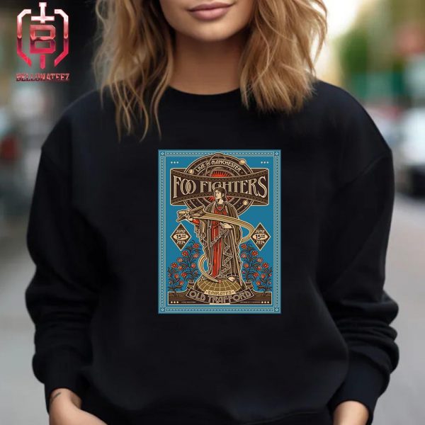 Foo Fighters Night 2 Poster Live In Manchester At Emirates Old Trafford UK On June 15th 2024 Unisex T-Shirt