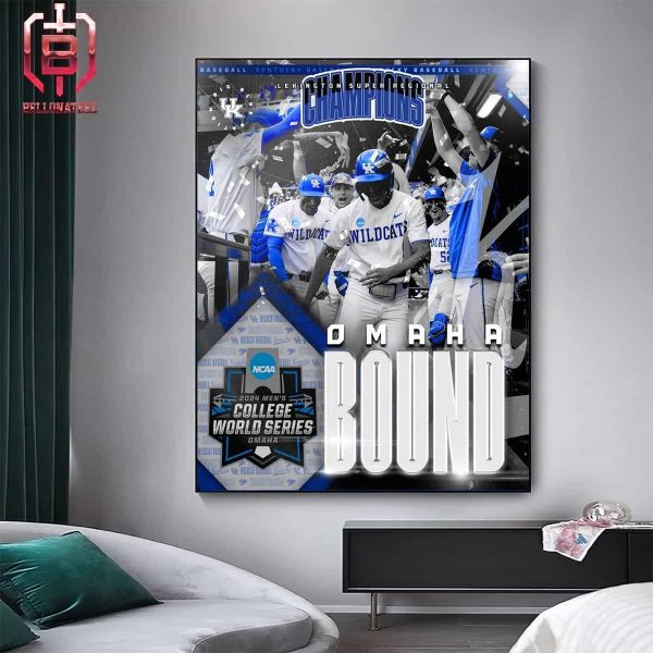 For The First Time Kentucky Wildcats Go To Omaha 2024 NCAA Men’s Baseball College Wolrd Series Home Decor Poster Canvas