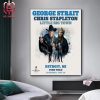 George Strait Play With Chris Stapleton And Little Big Town The King At Solider Field Chicago IL On Saturday July 20th 2024 Home Decor Poster Canvas