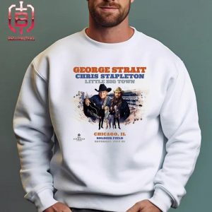George Strait Play With Chris Stapleton And Little Big Town The King At Solider Field Chicago IL On Saturday July 20th 2024 Unisex T-Shirt