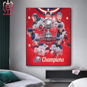 Saginaw Spirit Have Won The 2024 Memorial Cup Champions Presented By Dow Home Decor Poster Canvas