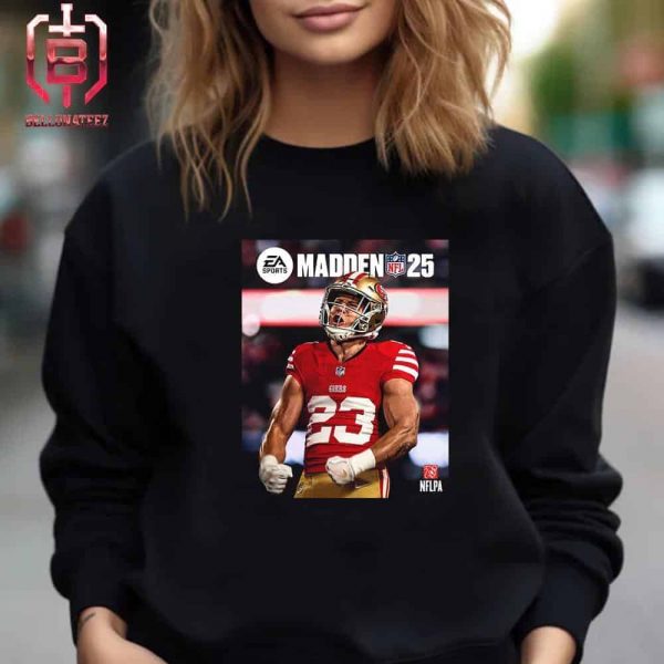 Sanfrancisco 49ers RB Christian McCaffrey Is EA Madden NFL 2025 Cover Athlete Unisex T-Shirt