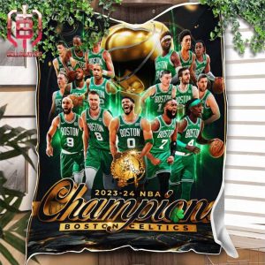 The Boston Celtics Are The 2023-24 NBA Champions Gift For Fan Room Decor Fleece Blanket