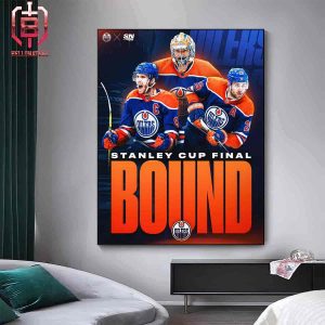 The Edmonton Oilers Are Heading To The Stanley Cup Final For The First Time Since 2006 Home Decor Poster Canvas