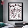 Billy Strings Summer Tour 2024 Artwork By Squishyeyes Merchadise Limited Home Decor Poster Canvas