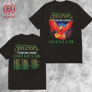 Carlos Santana And Counting Crows Shirt The Oneness Tour 2024 Shirt Carlos Santana 2024 Concert Places And Dates List Two Sides Unisex T-Shirt