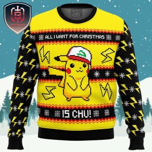 All I Want For Christmas Is CHU Xmas Holiday Gift Ugly Christmas Sweater