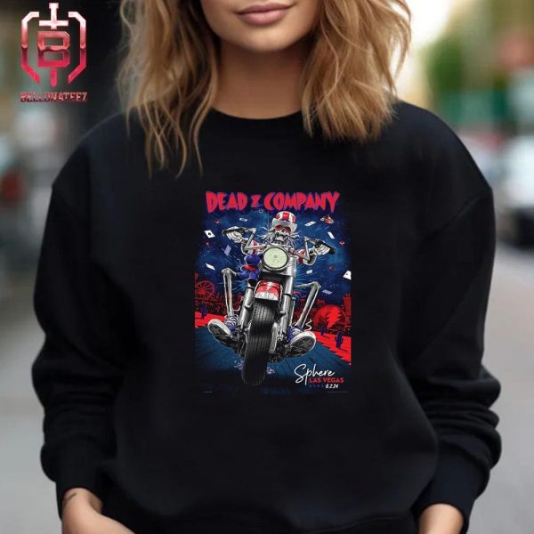 Dead And Company Dead Forever Event Poster At The Sphere Las Vegas On August 2nd 2024 Unisex T-Shirt