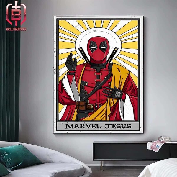 Deadpool In Deadpool And Wolverines Like A Marvel Jesus Home Decor Poster Canvas