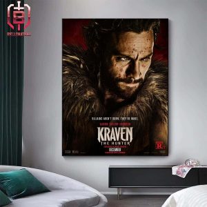 Official Poster For Kraven The Hunter Villains Aren’t Born They’re Made Exclusive In Movie Theaters December Home Decor Poster Canvas