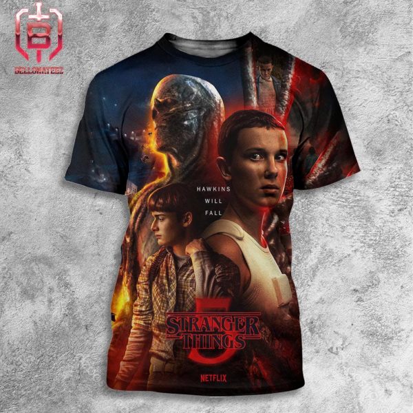 Official Poster For Stranger Things 5 Hawkin Will Fall Final Season On Netflix 2025 All Over Print Shirt